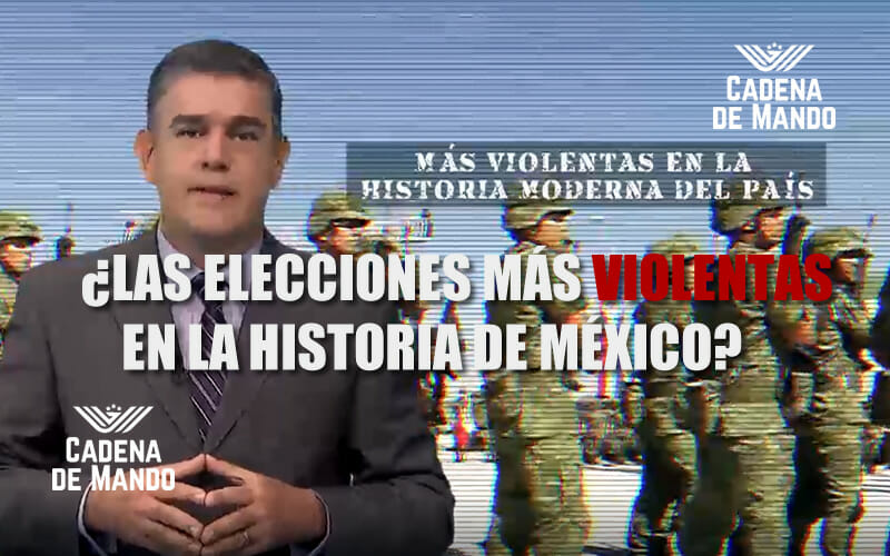 LAS ELECCIONES MÁS VIOLENTAS EN LA HISTORIA DE MÉXICO
