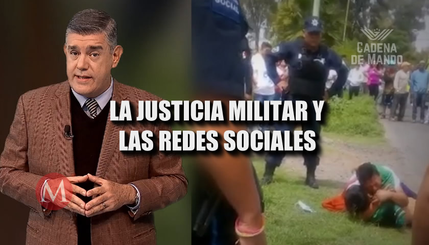 LA JUSTICIA MILITAR Y LAS REDES SOCIALES