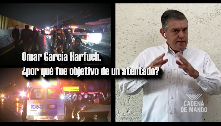 Omar García Harfuch, ¿por qué fue objetivo de un atentado? - CADENA DE MANDO