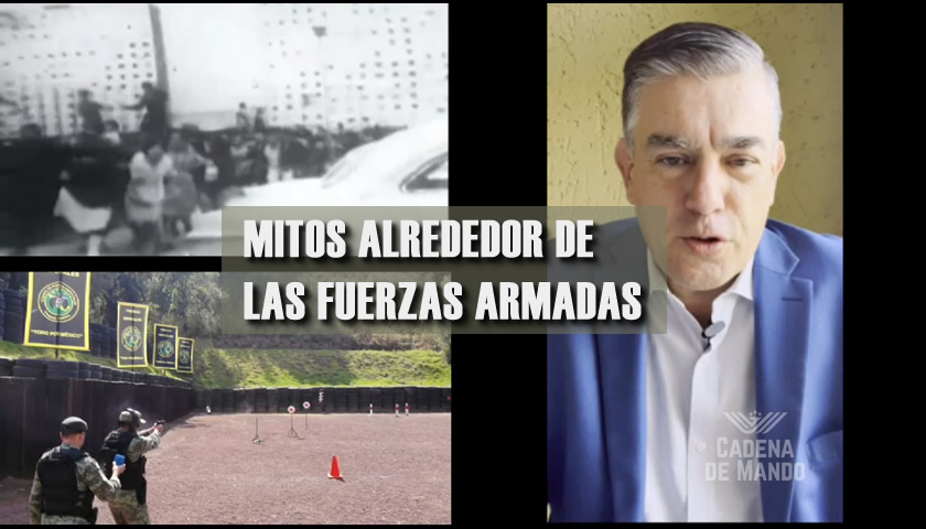 MITOS OSCUROS ALREDEDOR DE LAS FUERZAS ARMADAS - CADENA DE MANDO - JUAN IBARROLA