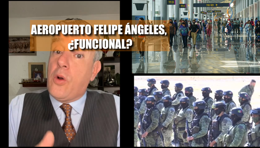 ¿El Aeropuerto Felipe Ángeles realmente es funcional? - Milenio - Juan Ibarrola - Cadena de Mando