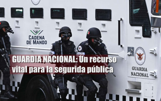 La Guardia Nacional de México: un recurso vital para la seguridad pública - Milenio