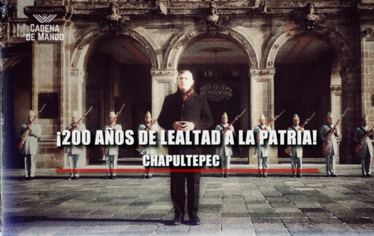 200 Años de Lealtad a la Patria - Gesta Heroica Chapultepec