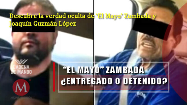 "El Mayo" Zambada: ¿Detención o Entrega?