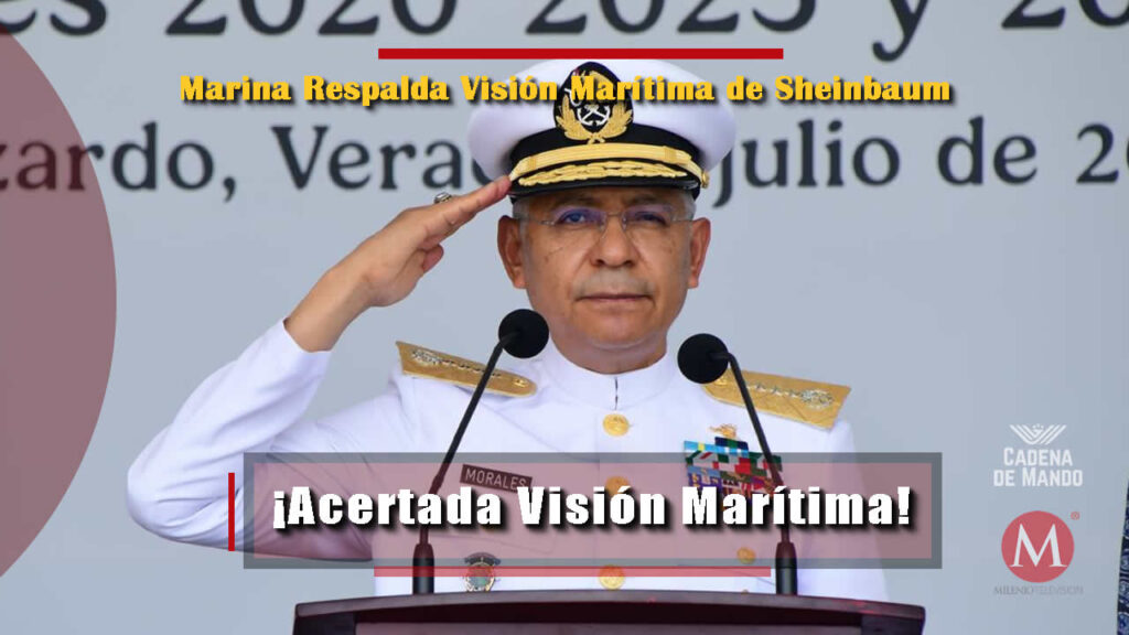 Marina Respalda Visión Marítima de Sheinbaum