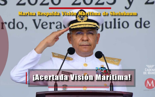 Marina Respalda Visión Marítima de Sheinbaum