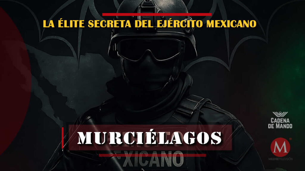 Quiénes son los Murciélagos del Ejército Mexicano