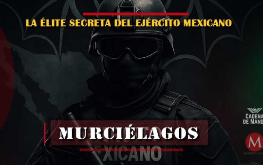 Quiénes son los Murciélagos del Ejército Mexicano