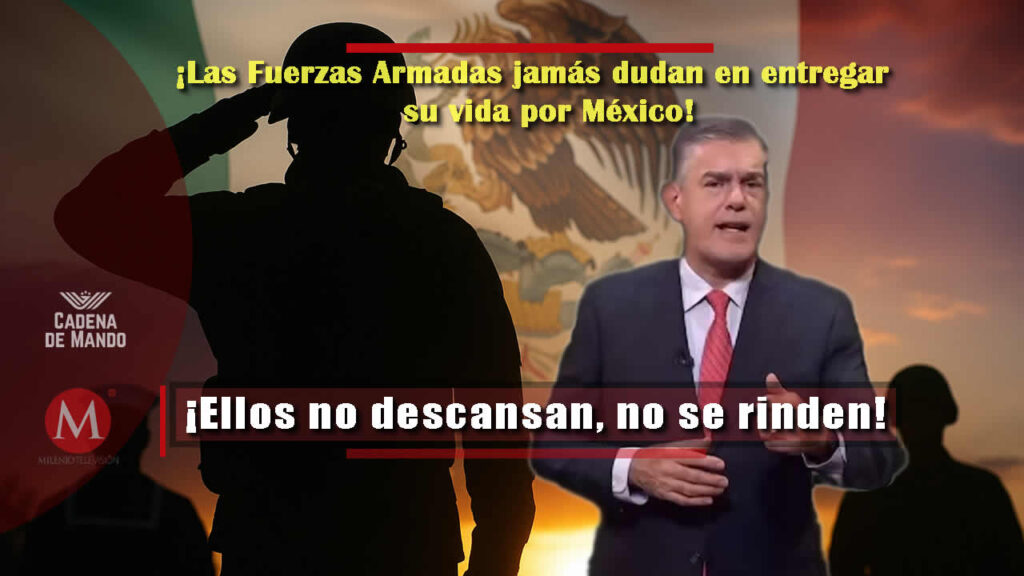 Las Fuerzas Armadas No Descansan No se rinden y Jamás dudan