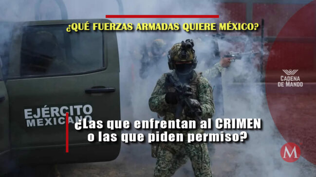 Qué tipo de fuerzas armadas quiere México