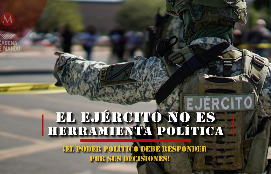 El Ejército NO es una Herramienta Política