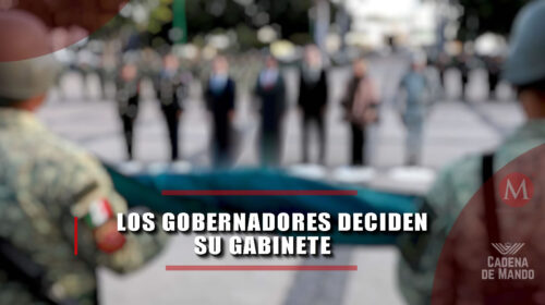 “Los Gobernadores Deciden su Gabinete”