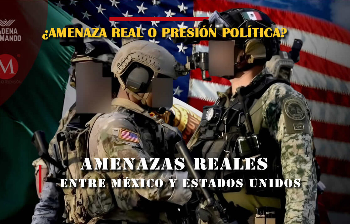 amenaza real o presión política para México