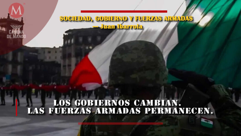 Los gobiernos cambian Las Fuerzas Armadas permanecen