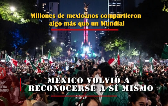 México volvió a reconocerse a sí mismo