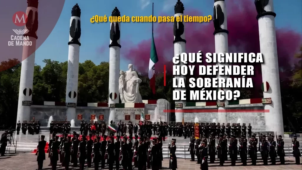 Qué significa hoy defender la soberanía de México