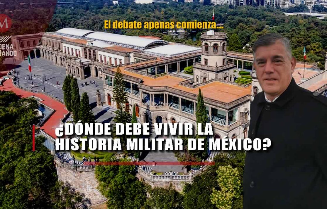 Dónde Debe Vivir la Historia Militar de México