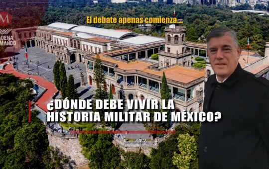 Dónde Debe Vivir la Historia Militar de México